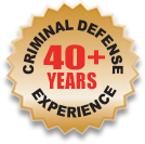 Criminal Defense 40 + Years Experience